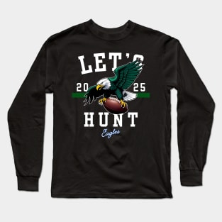 Let's Hunt Eagles Football Lovers Long Sleeve T-Shirt